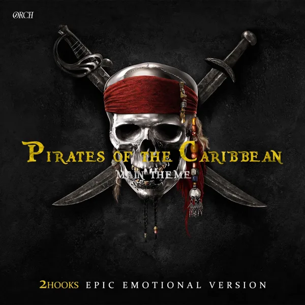 Pirates of the Caribbean: Main Theme (EPIC EMOTIONAL VERSION) — 2Hooks