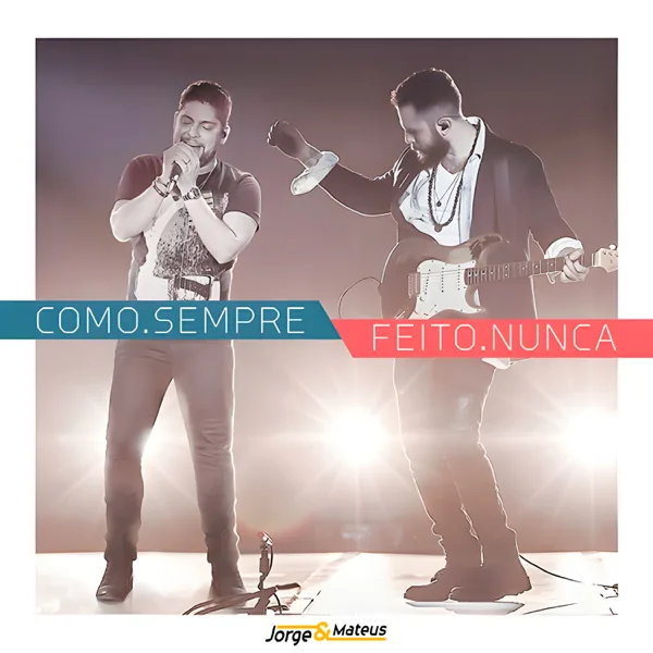Pra Sempre Com Você (Ao Vivo) — Jorge & Mateus