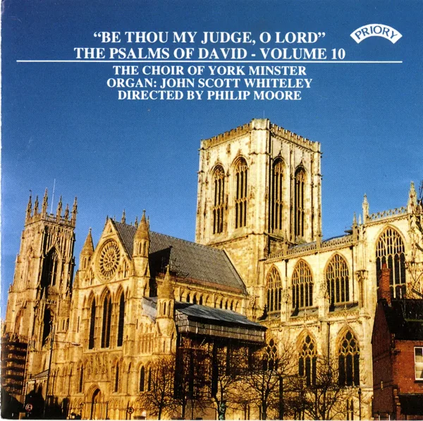 Psalm 21 "the King Shall Rejoice in Thy Strength" — The Choir of York Minster, John Scott Whiteley & Philip Moore