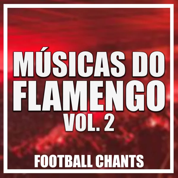Que Torcida É Essa? — Football Chants