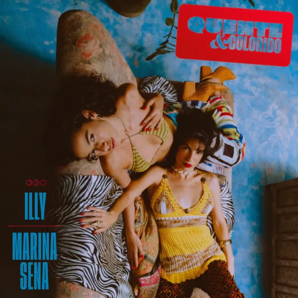 Quente e Colorido — Illy & Marina Sena