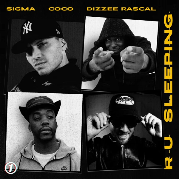 R U SLEEPING (Extended Mix) — Sigma, Dizzee Rascal & Coco