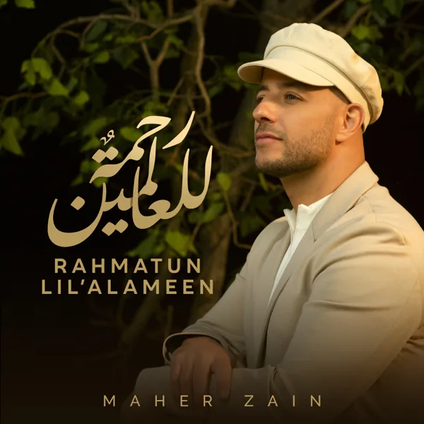 Rahmatun Lil'Alameen — Maher Zain