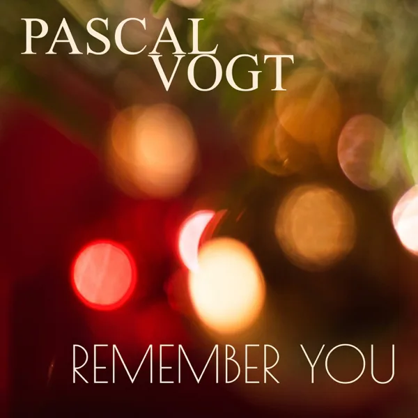 Remember You — Pascal Vogt