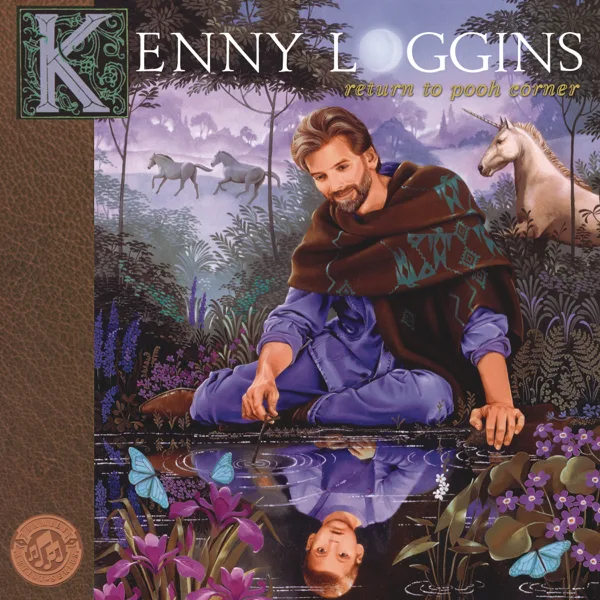 Return to Pooh Corner — Kenny Loggins