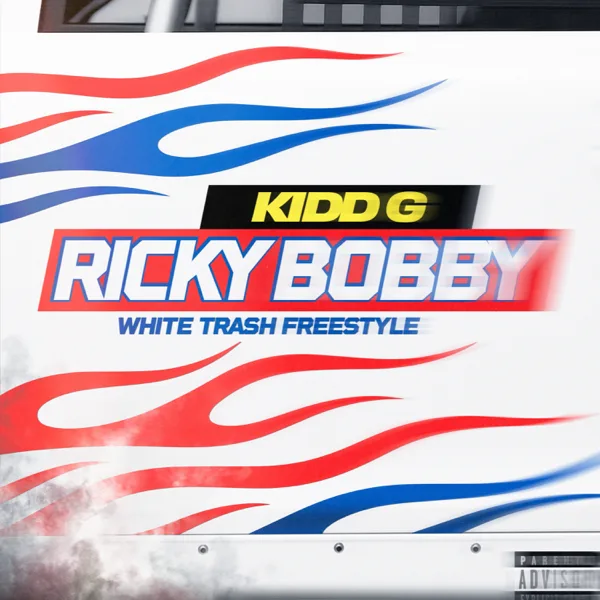 Ricky Bobby — Kidd G