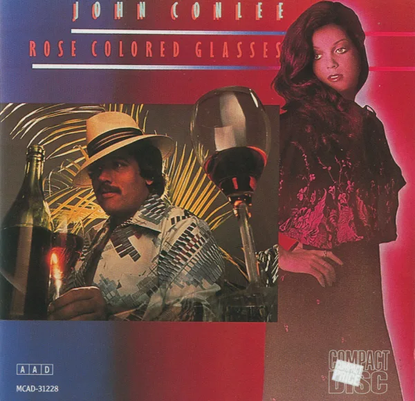 Rose Colored Glasses — John Conlee