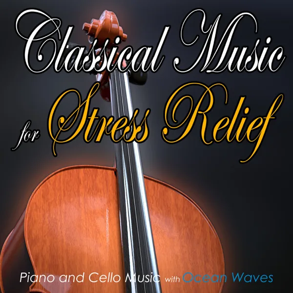 Serse, HWV 40, Act 1: Largo (Cello Transcription) [with Ocean Sounds] — Stress Relief Therapy Music Academy, Calming Sleep Music Academy & Concentration Music Academy