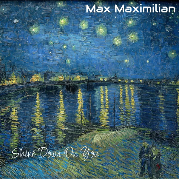 Shine Down on You — Max Maximilian