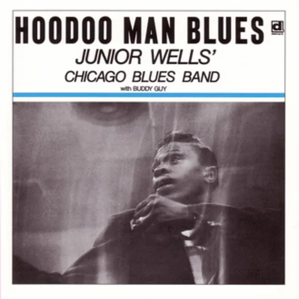 Snatch It Back and Hold It — Junior Wells' Chicago Blues Band
