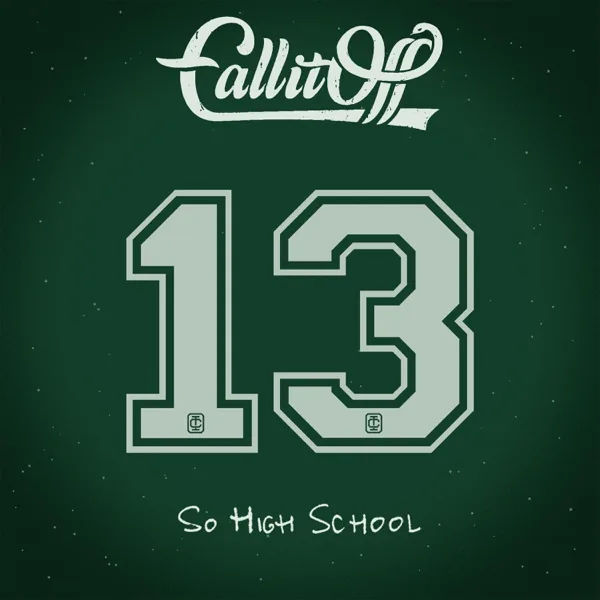 So High School — Call It Off