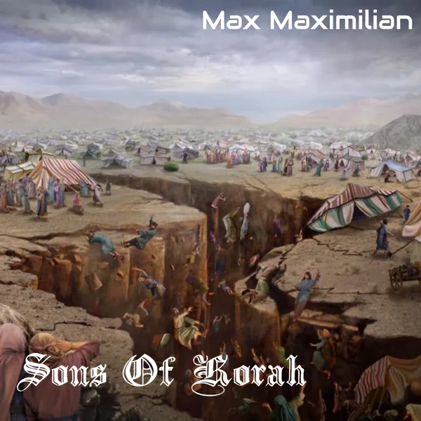 Sons of Korah — Max Maximilian
