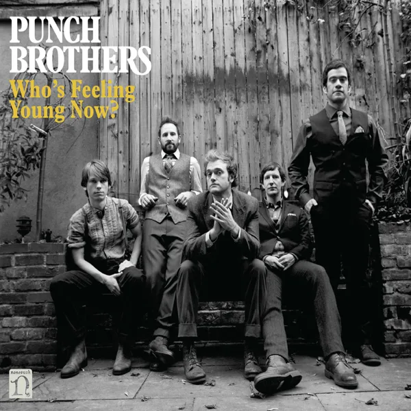 Soon or Never — Punch Brothers