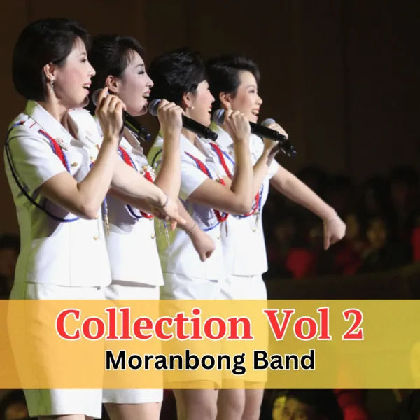 Sound of Horse Hooves in Mt. Paektu — Moranbong Band