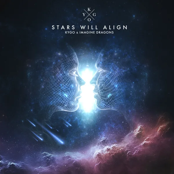Stars Will Align — Kygo & Imagine Dragons