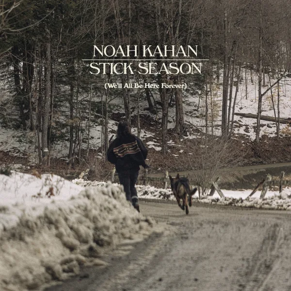 Stick Season — Noah Kahan