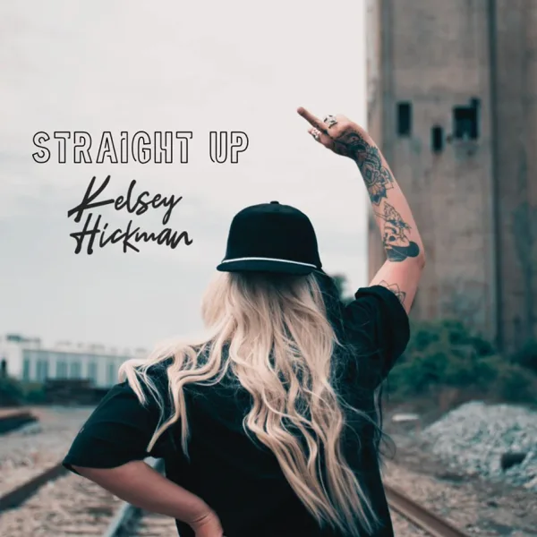 Straight Up — Kelsey Hickman