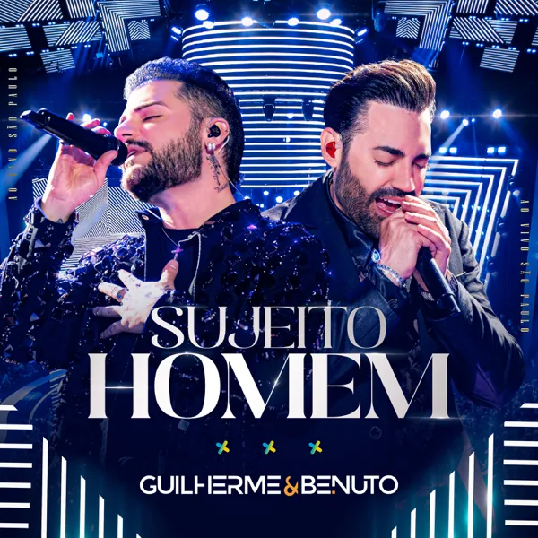 Sujeito Homem (Ao Vivo) — Guilherme & Benuto