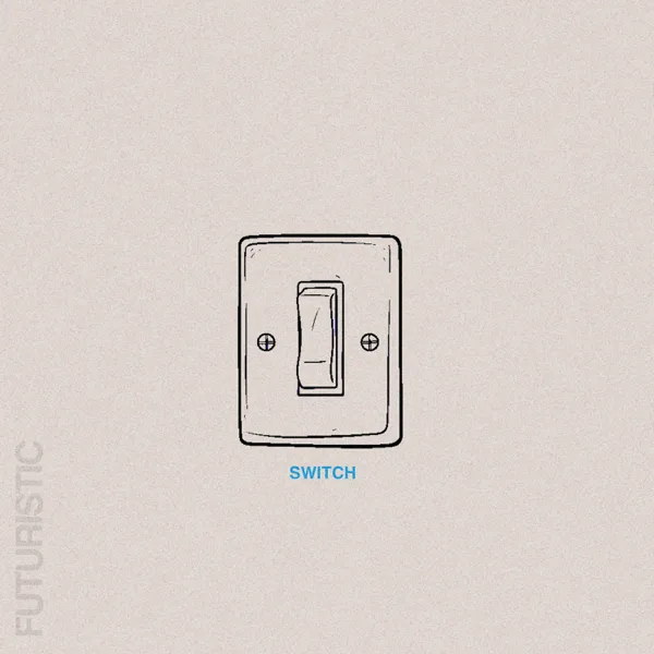 SWITCH — FUTURISTIC