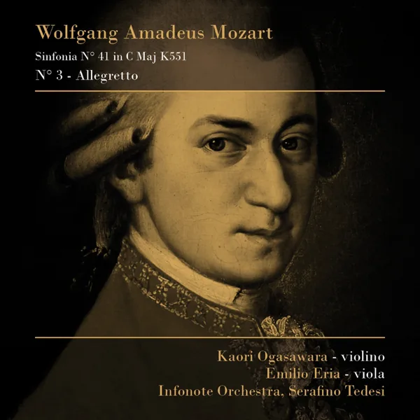 Symphony No. 41 in C Major, K. 551 "Jupiter": No. 3, Menuetto. Allegretto — Infonote Orchestra, Serafino Tedesi, Kaori Ogasawara & Emilio Eria