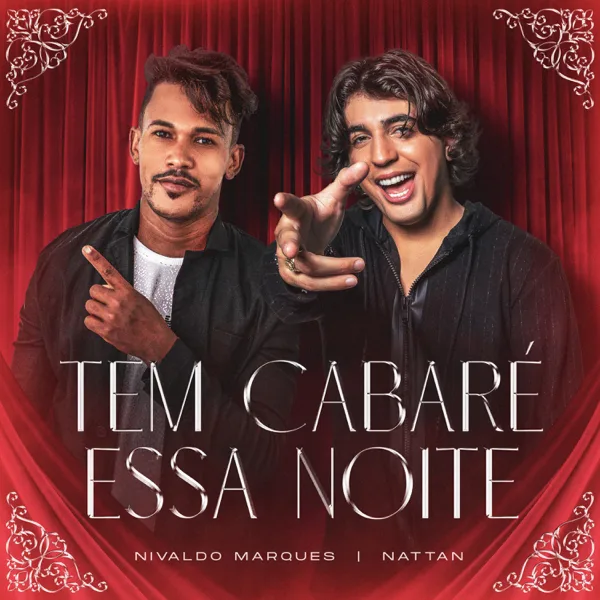 Tem Cabaré Essa Noite — Nivaldo Marques & Nattan