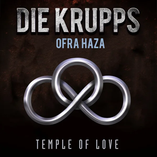 Temple Of Love — Die Krupps & Ofra Haza