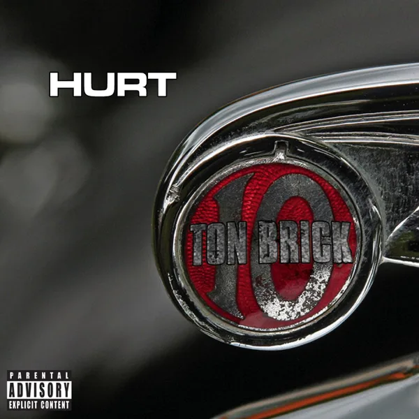 Ten Ton Brick — Hurt