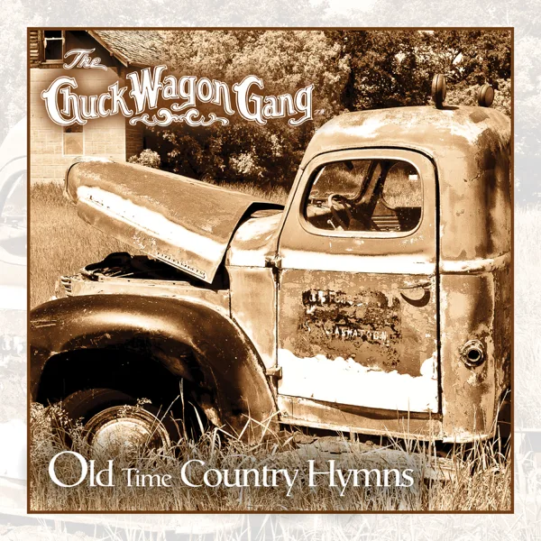 The Church in the Wildwood — The Chuck Wagon Gang