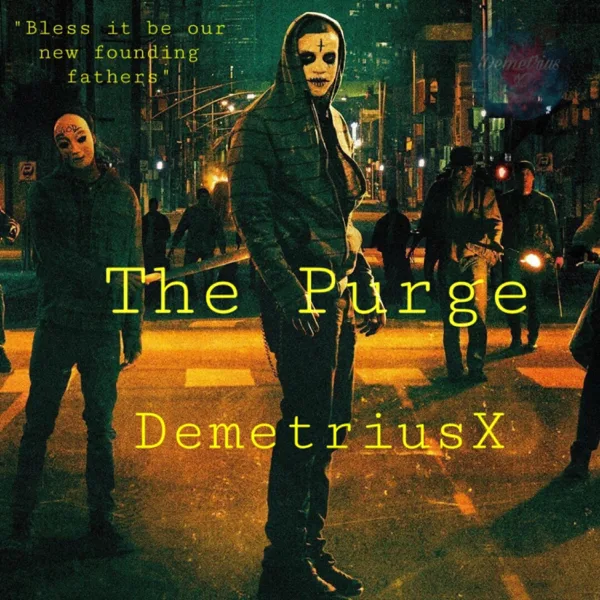The Purge — Demetrius X