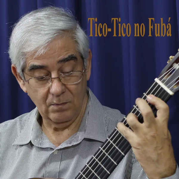 Tico-Tico no Fubá — Edson Lopes