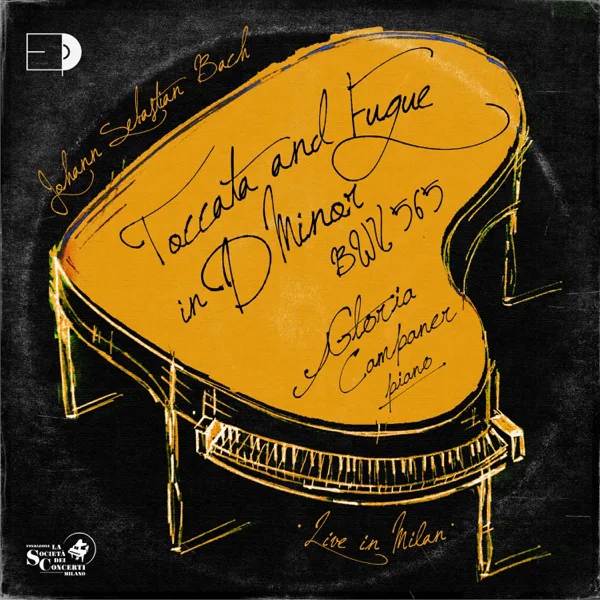 Toccata and Fugue in D Minor, BWV 565 (Arr. for Piano by Tatiana Nikolayeva - Live in Milan) — Gloria Campaner