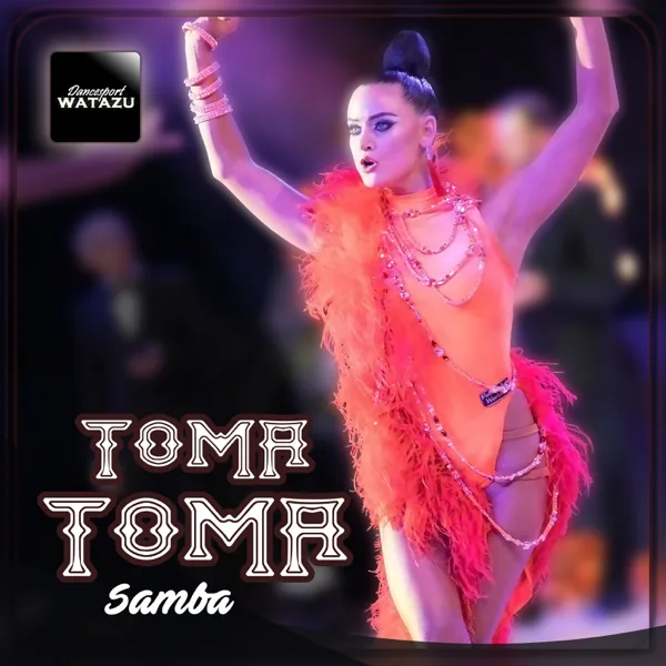 Toma Toma Samba — Watazu