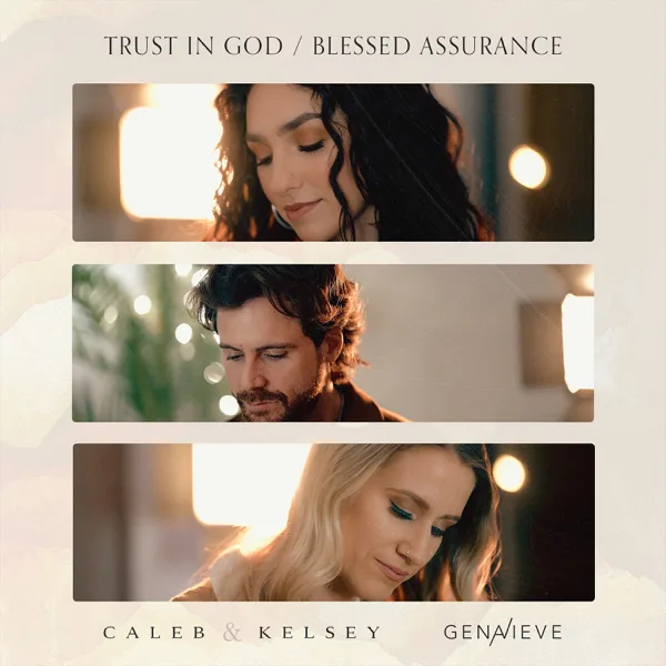 Trust In God / Blessed Assurance — Genavieve Linkowski & Caleb and Kelsey