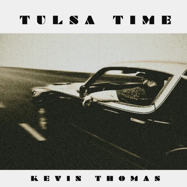 Tulsa Time — Kevin Thomas Official