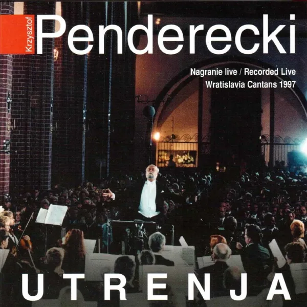 Utrenja, The Resurrection of Christ: V. Passover Canon. Song 8 — Jadwiga Gadulanka, Radosław Żukowski, Gennady Bezzubenkov, Piotr Kusiewicz, The National Philharmonic Choir, MDR Sinfonieorchester & Krzysztof Penderecki