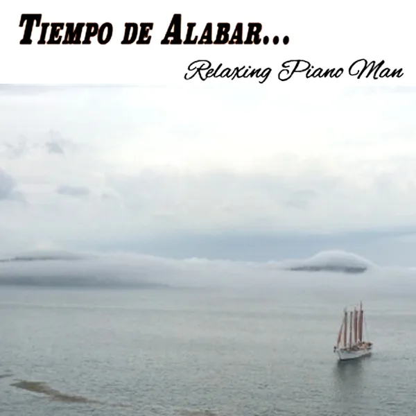 Vengo a Adorarte (Instrumental) — Relaxing Piano Man