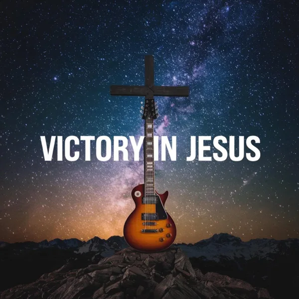 Victory in Jesus — Testament of Steel