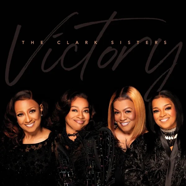 Victory — The Clark Sisters