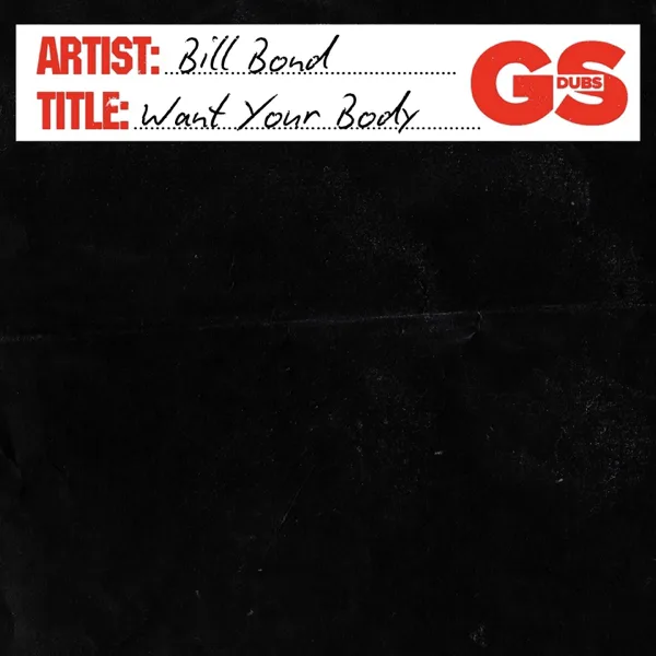 Want Your Body — Bill Bond