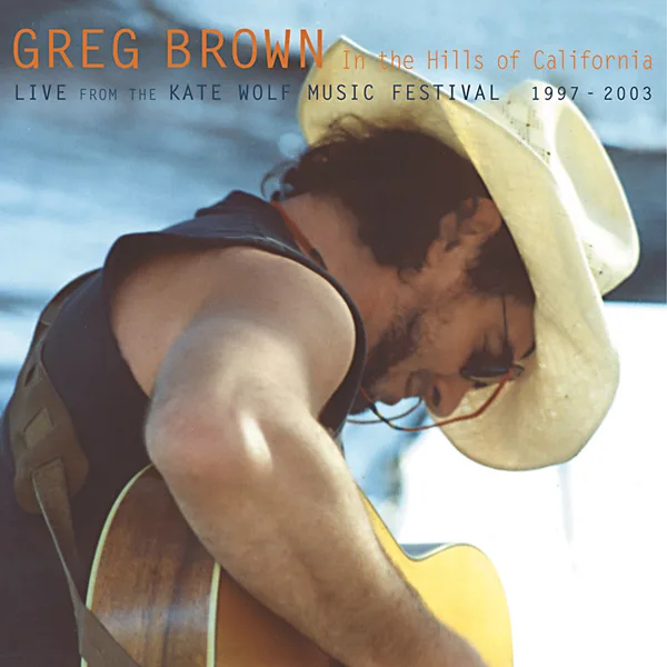 Wash My Eyes (Live 2003) — Greg Brown