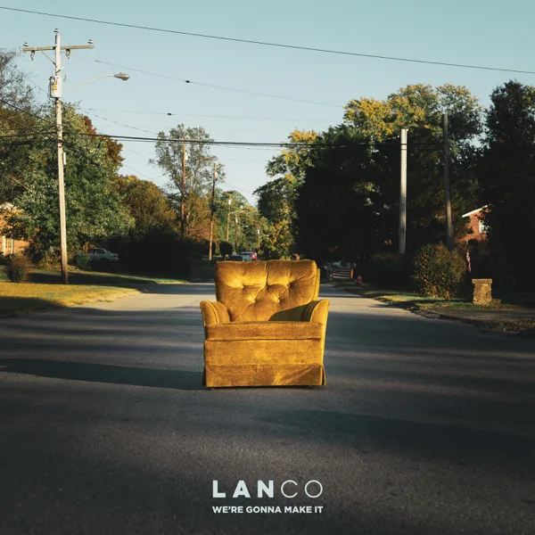 We Grew Up Together (feat. Cory Asbury) — LANCO