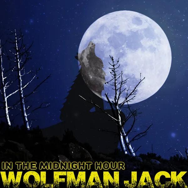 When a Man Loves a Woman — Wolfman Jack