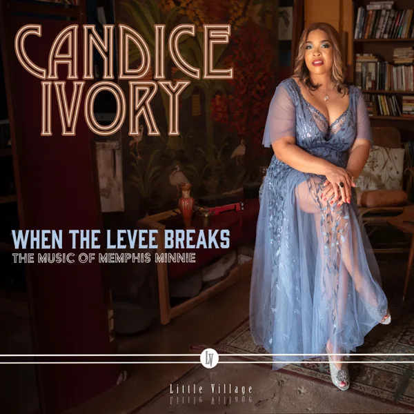 When The Levee Breaks — Candice Ivory