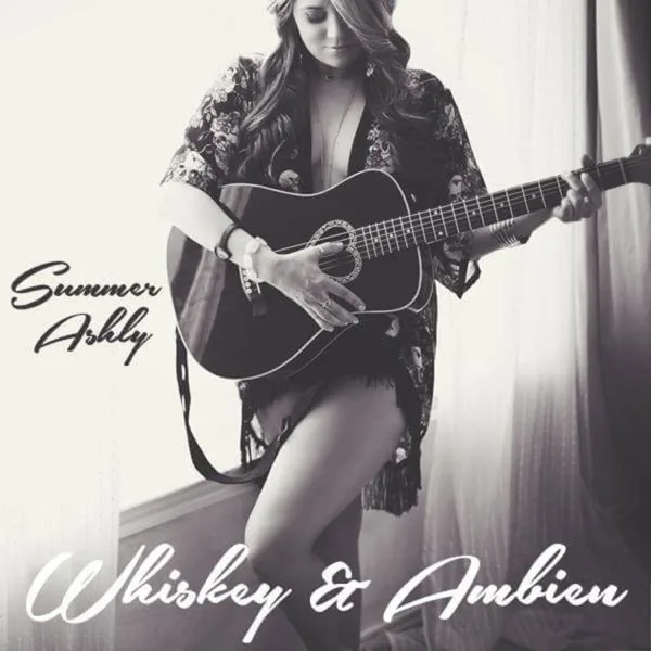 Whiskey and Ambien — Summer Ashly