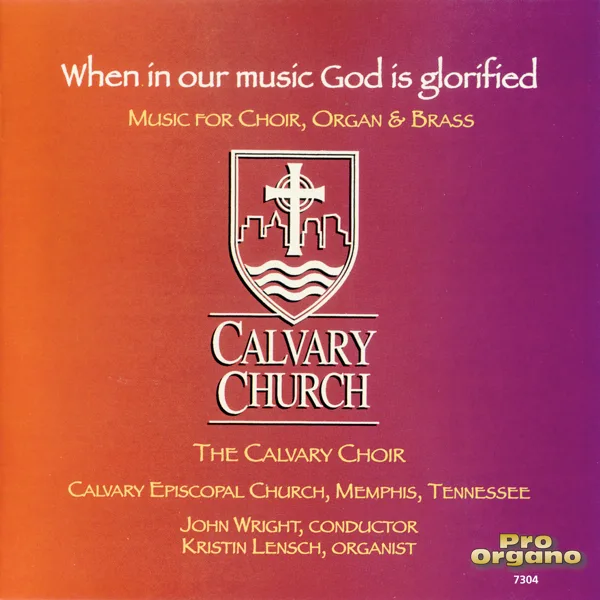 Witness (Arr. for Choir by Jack Halloran) — Calvary Choir & John Wright