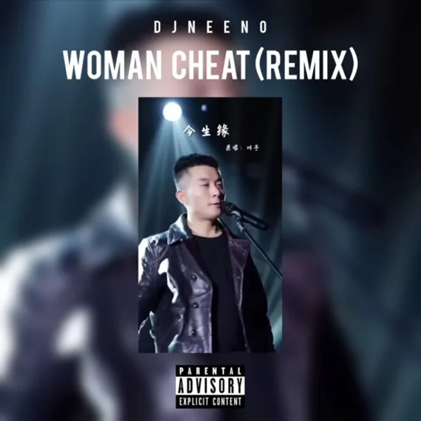 Woman Cheat (Audio) — DJ Neeno