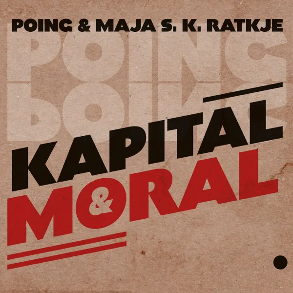 Working Class Hero — Poing & Maja S. K. Ratkje