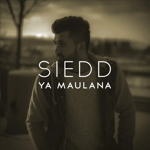 Ya Maulana (English Version) — Siedd