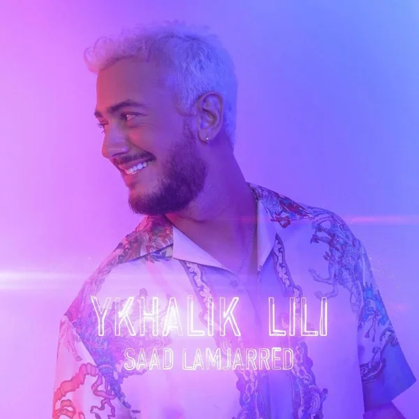 Ykhalik Lili — Saad Lamjarred