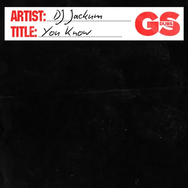 You Know — DJ Jackum